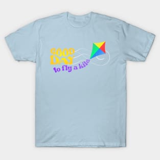 Good Day to Fly a Kite - Rainbow T-Shirt